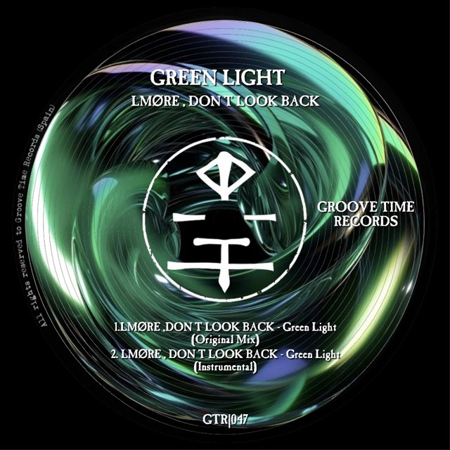 GTR051 · LMØRE, DON'T LOOK BACK — Green Light